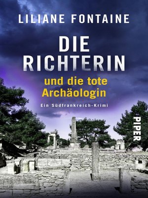 cover image of Die Richterin und die tote Archäologin